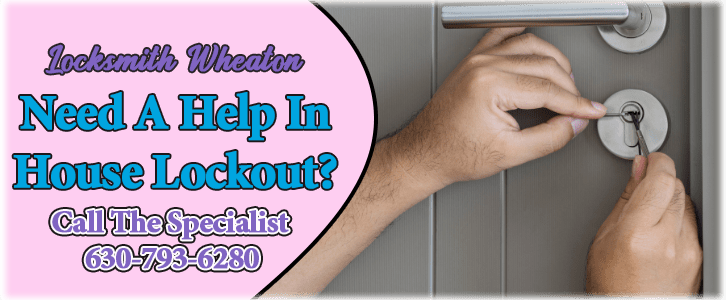 House Lockout Services Wheaton, IL